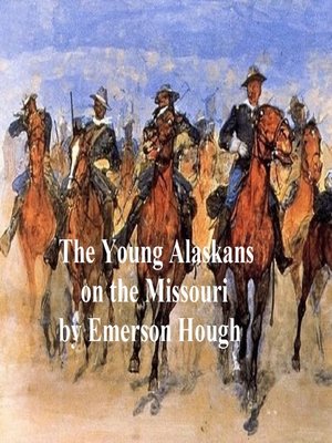 cover image of The Young Alaskans on the Missouri